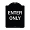 Signmission Designer Series Sign-Enter Only, Black & White Heavy-Gauge Aluminum, 24" x 18", BW-1824-9848 A-DES-BW-1824-9848 - alternate 1